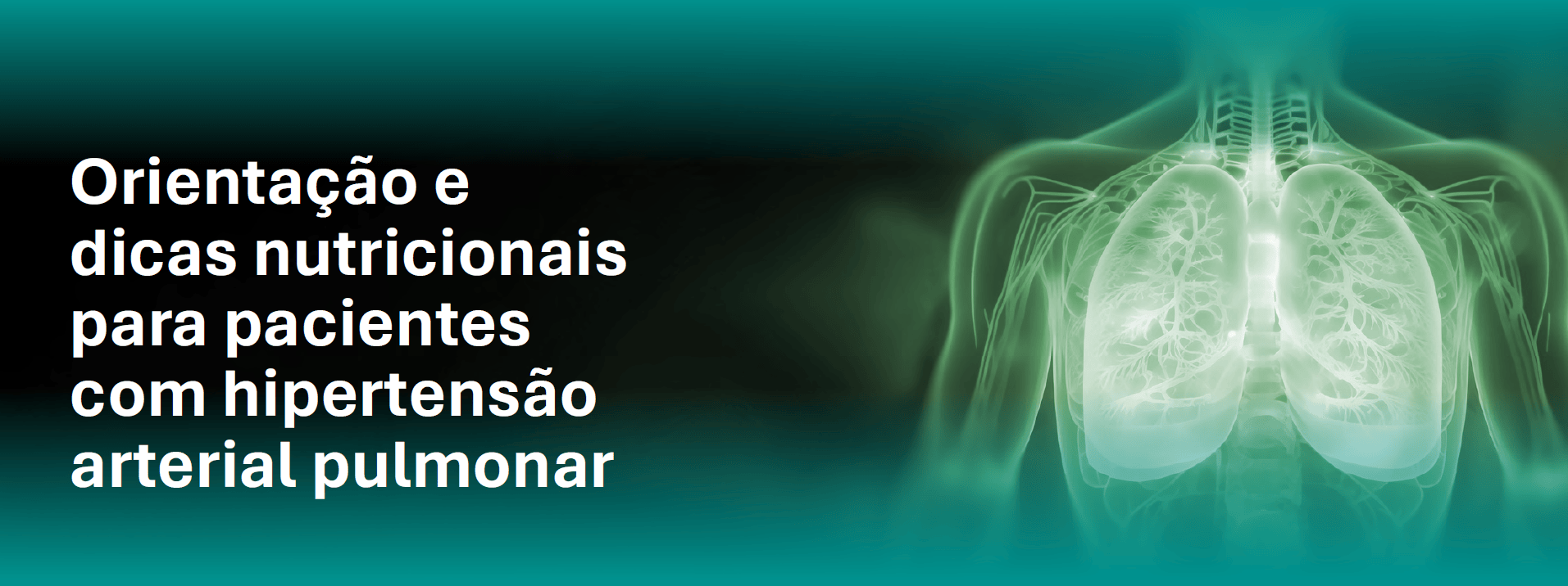 Orientação e dicas nutricionais para pacientes com hipertensão arterial pulmonar